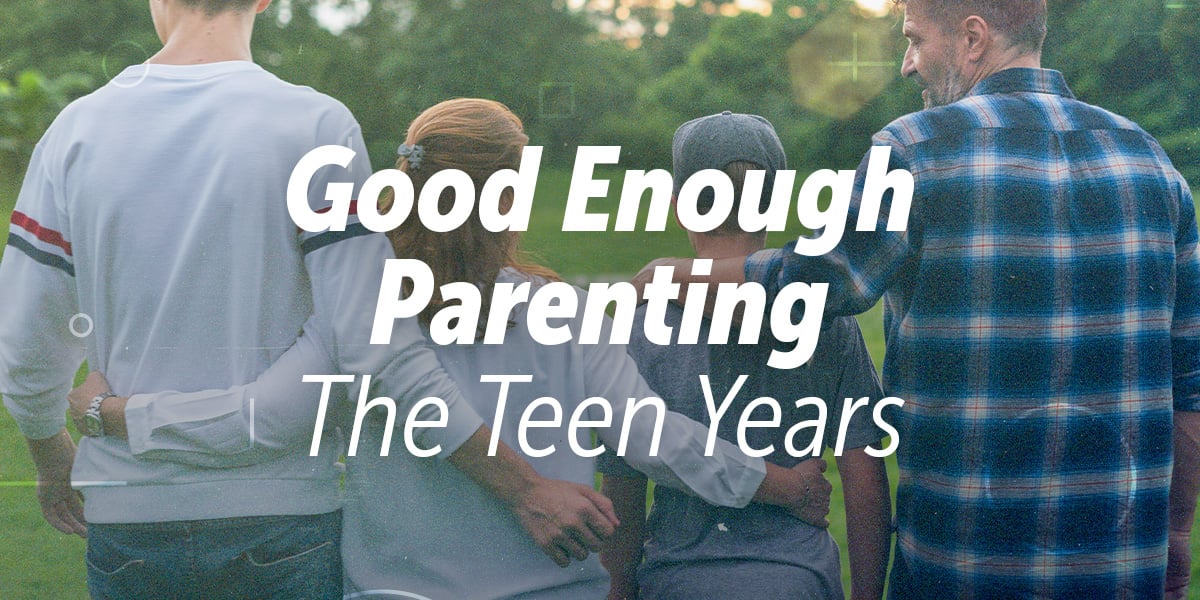 Good Enough ParentingThe Teen Years_CU