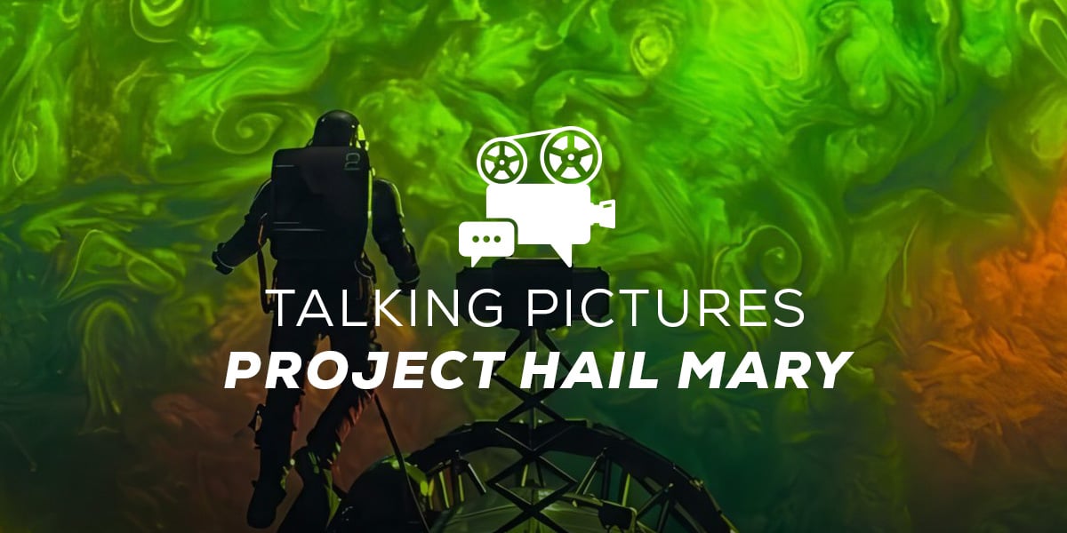 Talking Pics - Project Hail Mary_CU Talking Pics - Project Hail Mary_CU
