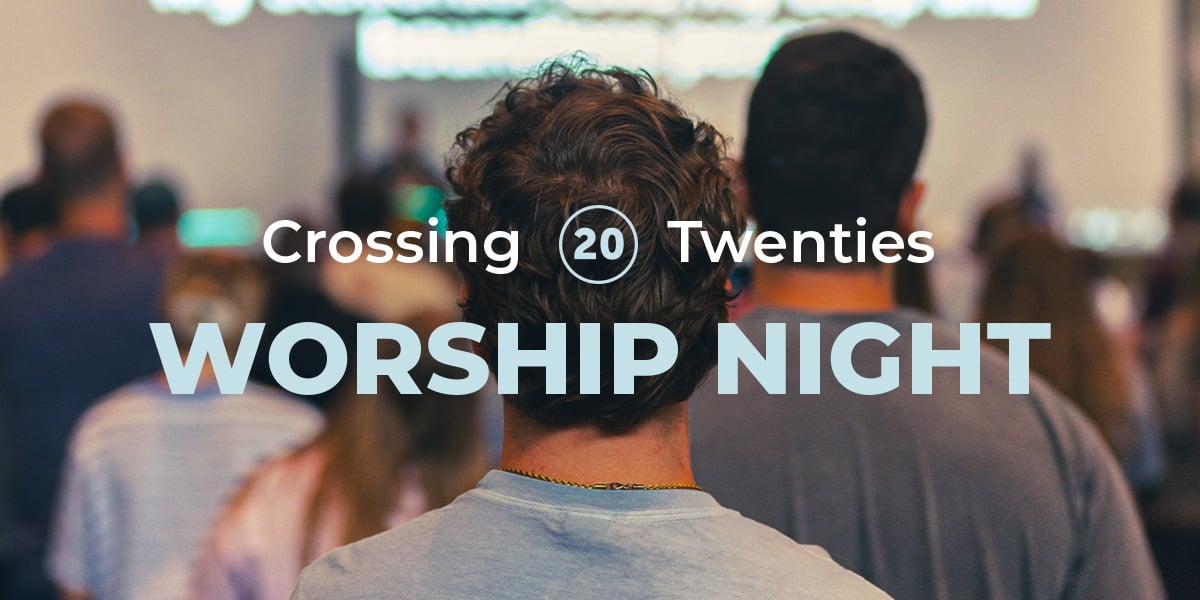 Twenties Worship Night_CU Twenties Worship Night_CU
